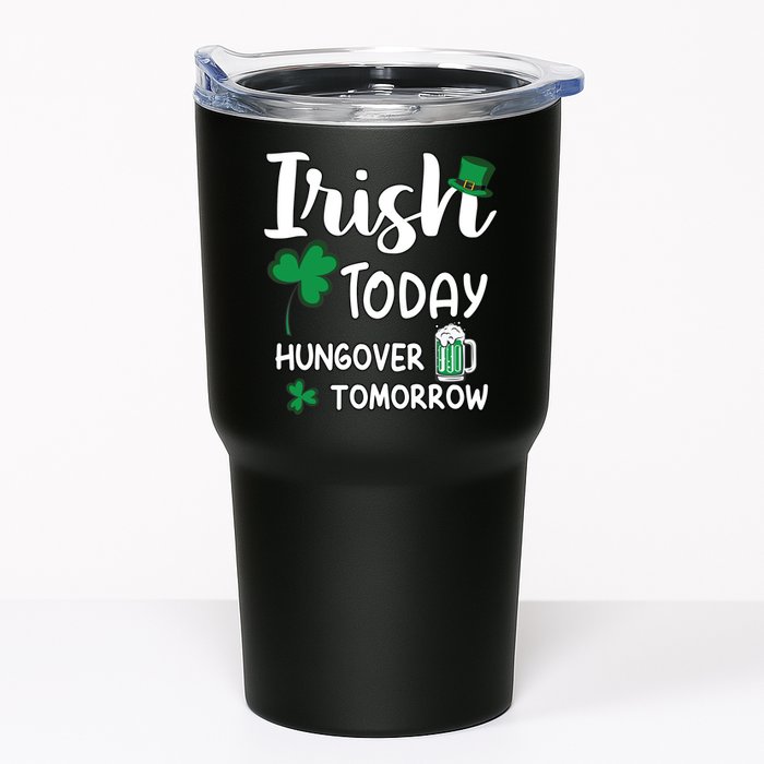 Irish Today Hungover Tomorrow Funny St Patricks Day Tumbler