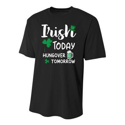 Irish Today Hungover Tomorrow Funny St Patricks Day Youth Performance Sprint T-Shirt