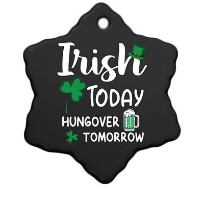 Irish Today Hungover Tomorrow Funny St Patricks Day Ceramic Star Ornament