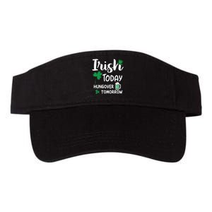 Irish Today Hungover Tomorrow Funny St Patricks Day Valucap Bio-Washed Visor