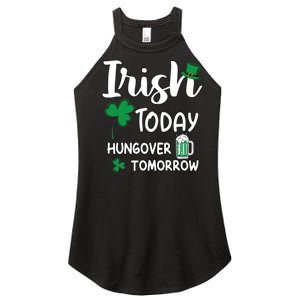 Irish Today Hungover Tomorrow Funny St Patricks Day Women's Perfect Tri Rocker Tank