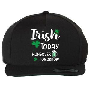 Irish Today Hungover Tomorrow Funny St Patricks Day Wool Snapback Cap