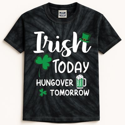 Irish Today Hungover Tomorrow Funny St Patricks Day Kids Tie-Dye T-Shirt