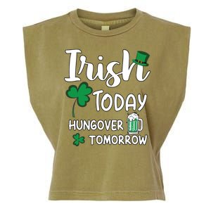 Irish Today Hungover Tomorrow Funny St Patricks Day Garment-Dyed Women's Muscle Tee