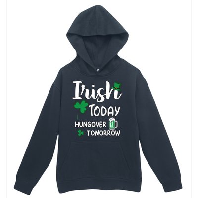 Irish Today Hungover Tomorrow Funny St Patricks Day Urban Pullover Hoodie