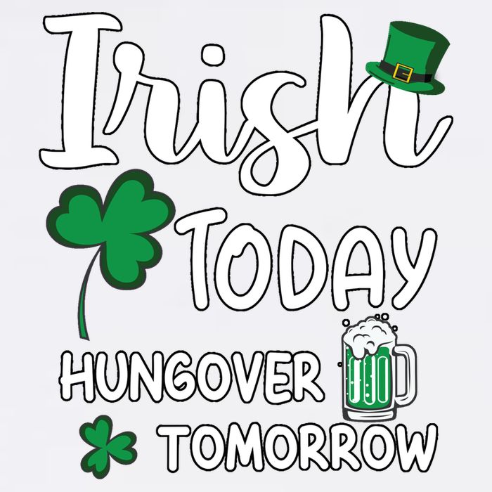 Irish Today Hungover Tomorrow Funny St Patricks Day Garment-Dyed Sweatshirt