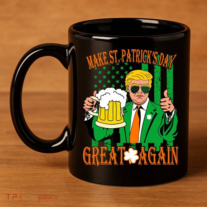 Irish Trump - Make St. Patrick's Day Great Again 11oz C Handle Ceramic Mug