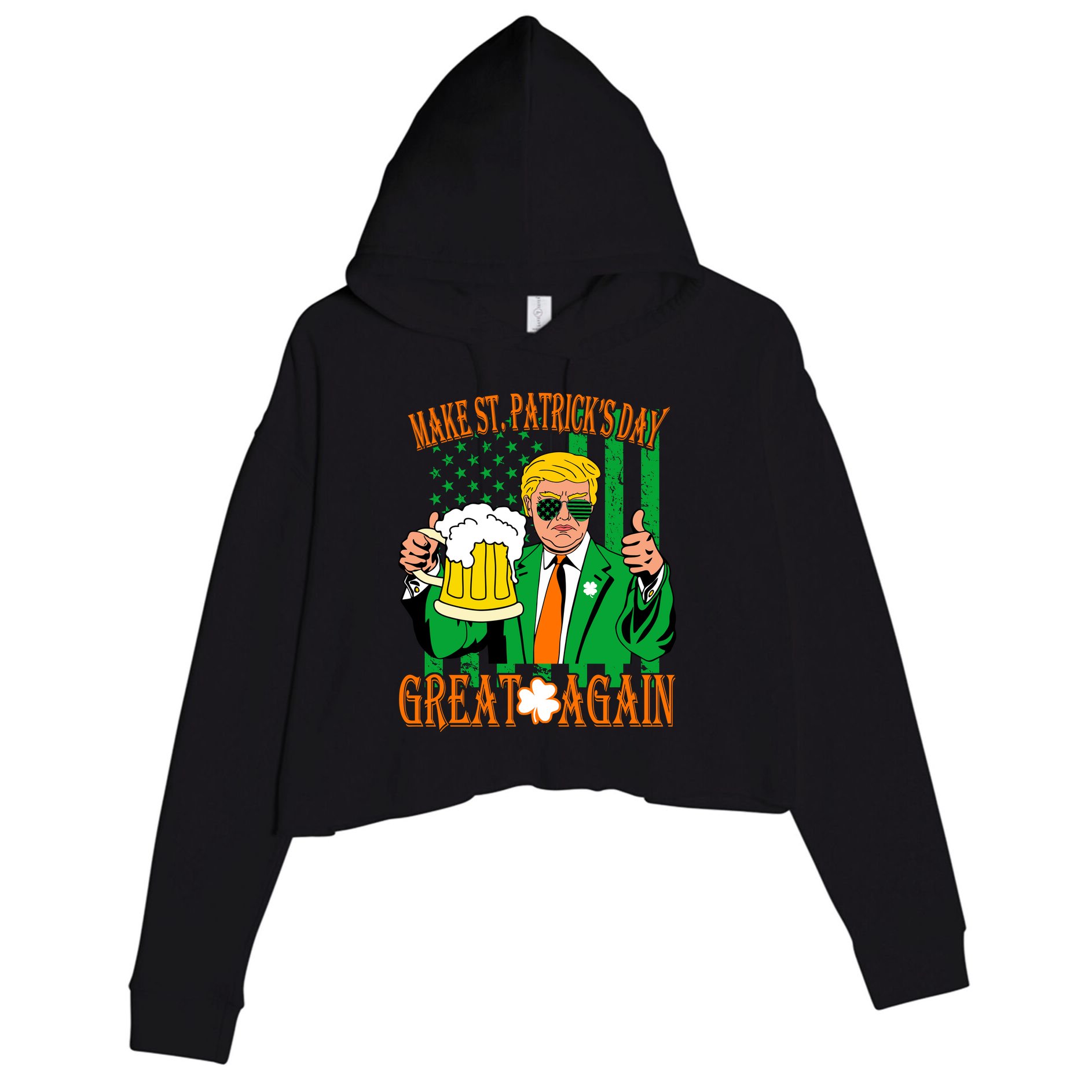 Irish Trump - Make St. Patrick's Day Great Again Crop Fleece Hoodie