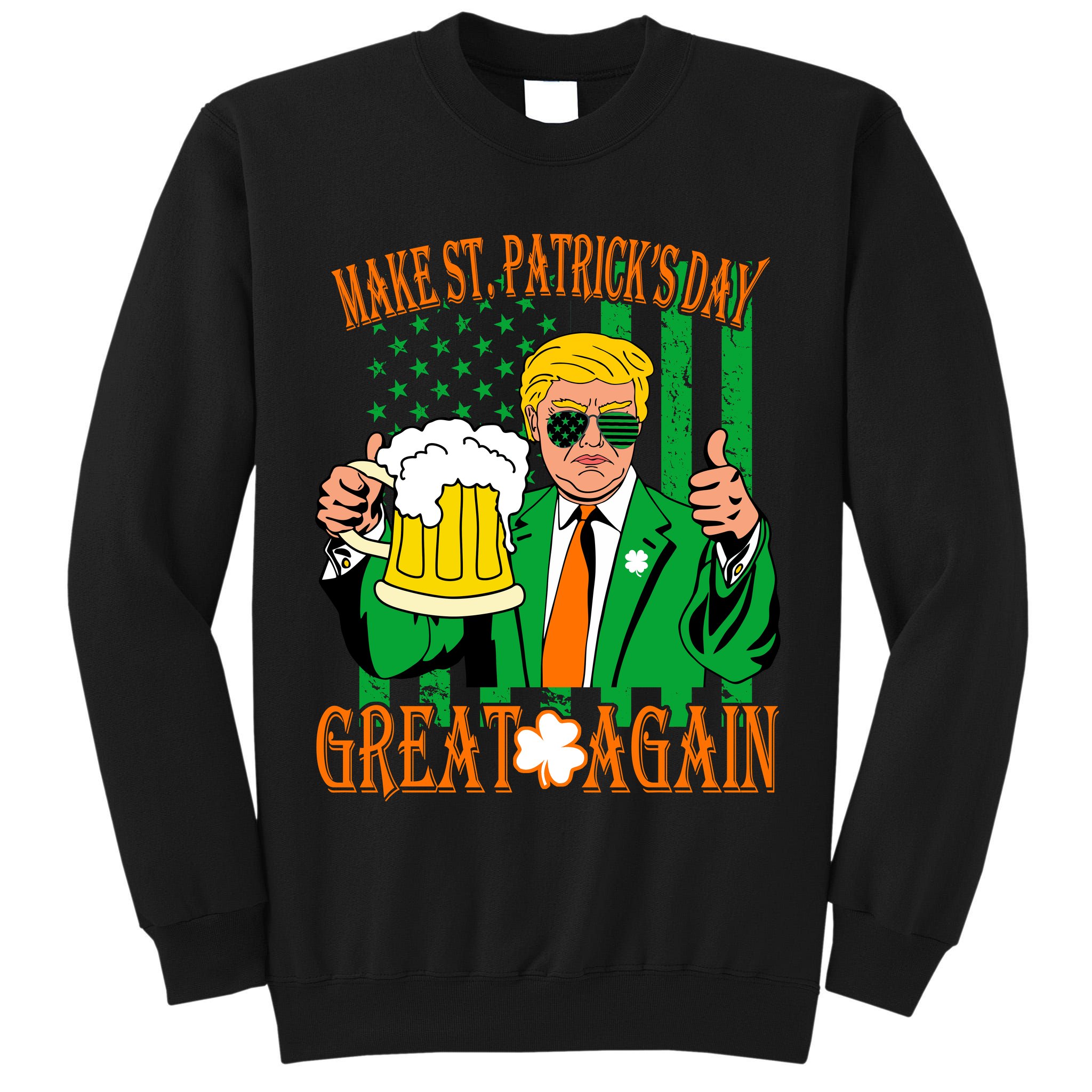 Irish Trump - Make St. Patrick's Day Great Again Tall Sweatshirt