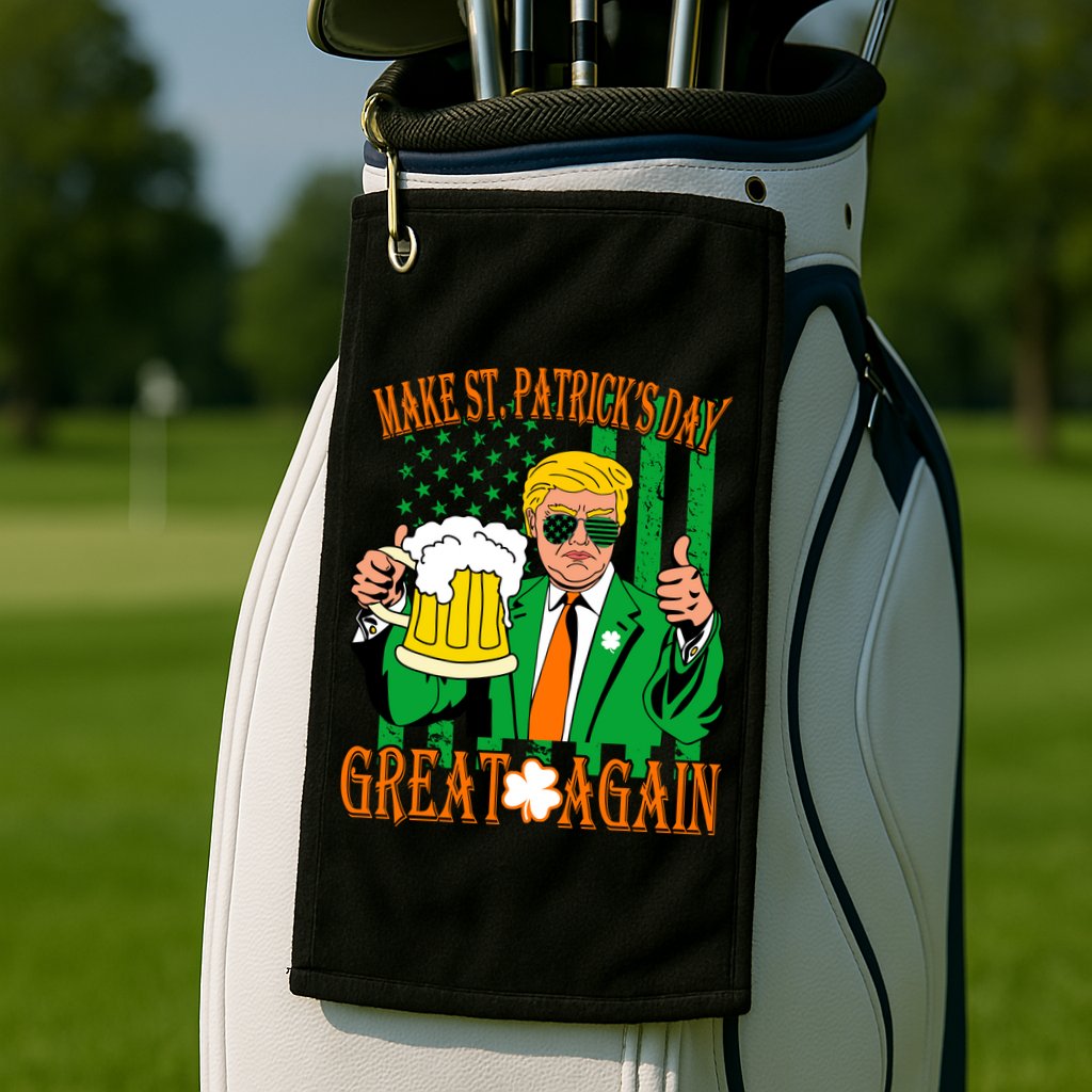 Irish Trump - Make St. Patrick's Day Great Again Golf Towel