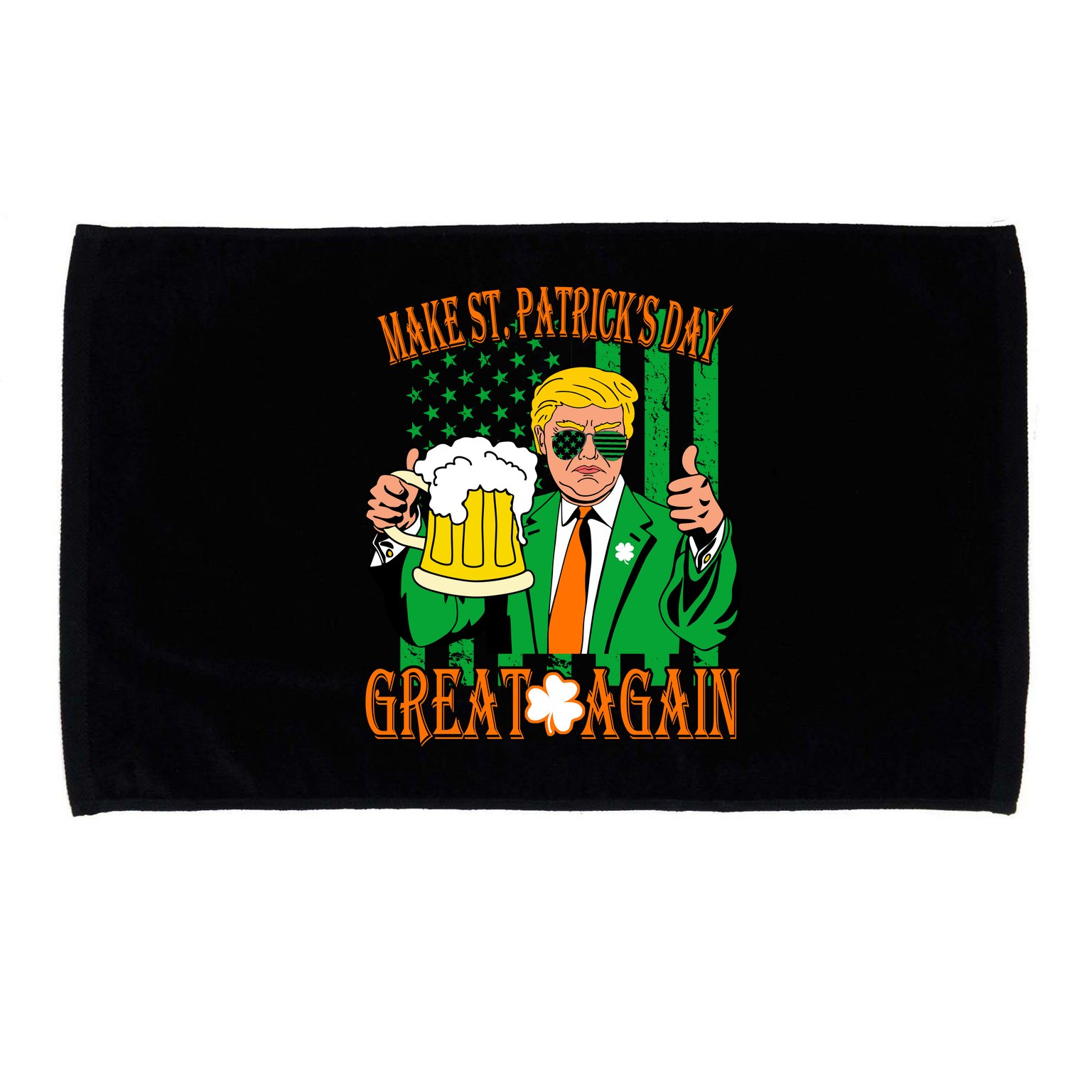 Irish Trump - Make St. Patrick's Day Great Again Microfiber Hand Towel