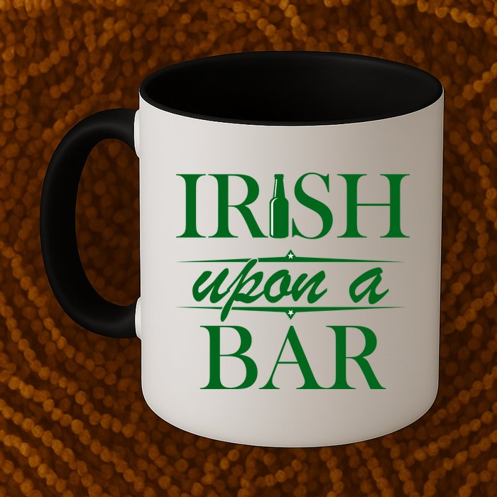 Irish Upon A Bar St Patricks Day Mug