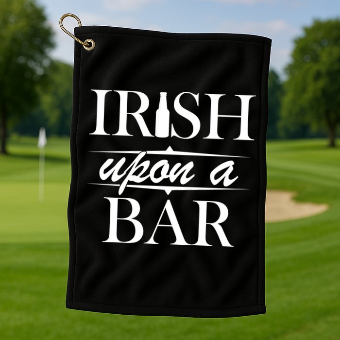 Irish Upon A Bar St Patricks Day Golf Towel