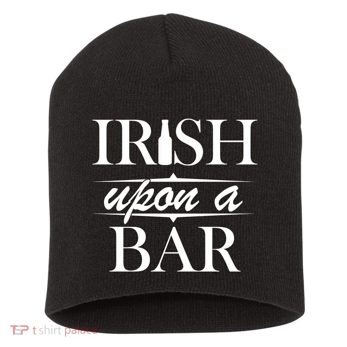 Irish Upon A Bar St Patricks Day Short Acrylic Beanie