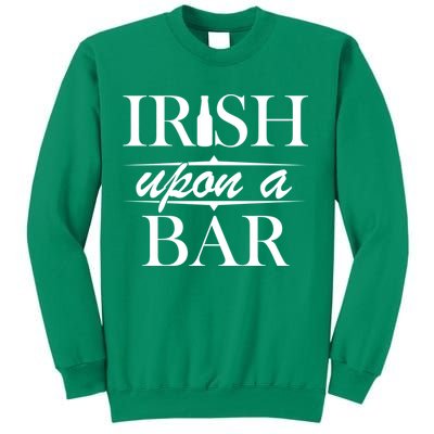 Irish Upon A Bar St Patricks Day Sweatshirt