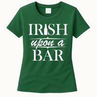 Irish Upon A Bar St Patricks Day Womens T-Shirt