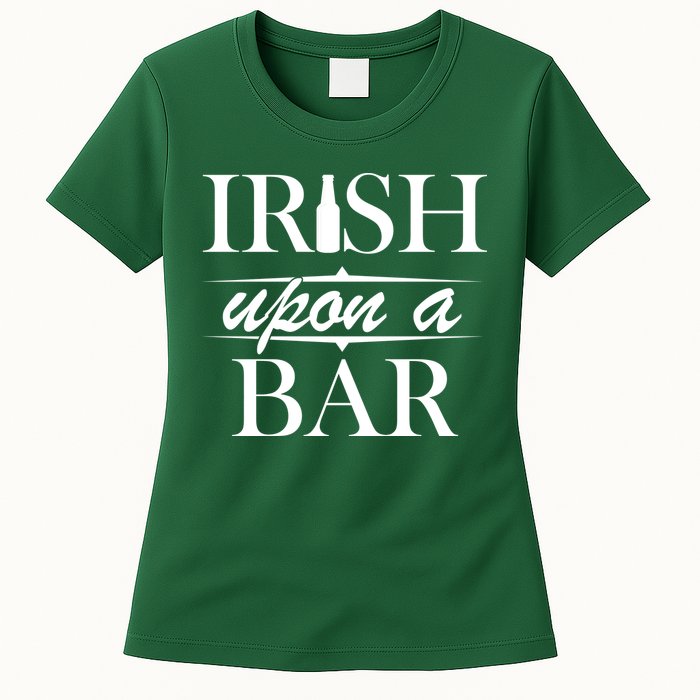 Irish Upon A Bar St Patricks Day Womens T-Shirt