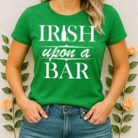 Irish Upon A Bar St Patricks Day Womens T-Shirt