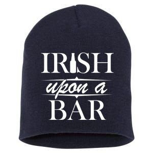 Irish Upon A Bar St Patricks Day Short Acrylic Beanie