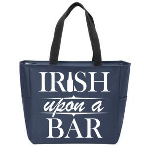 Irish Upon A Bar St Patricks Day Zip Tote Bag