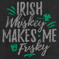 Irish Whiskey Makes Me Frisky Funny 25L Jumbo Tote