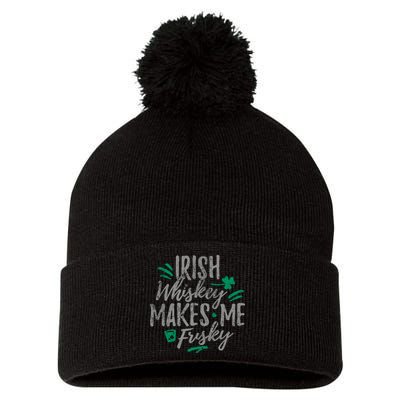 Irish Whiskey Makes Me Frisky Funny Pom Pom 12in Knit Beanie