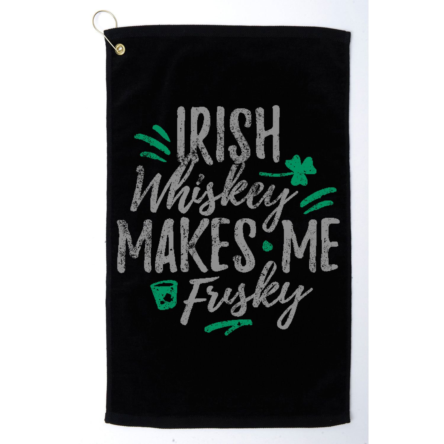 Irish Whiskey Makes Me Frisky Funny Golf Towel