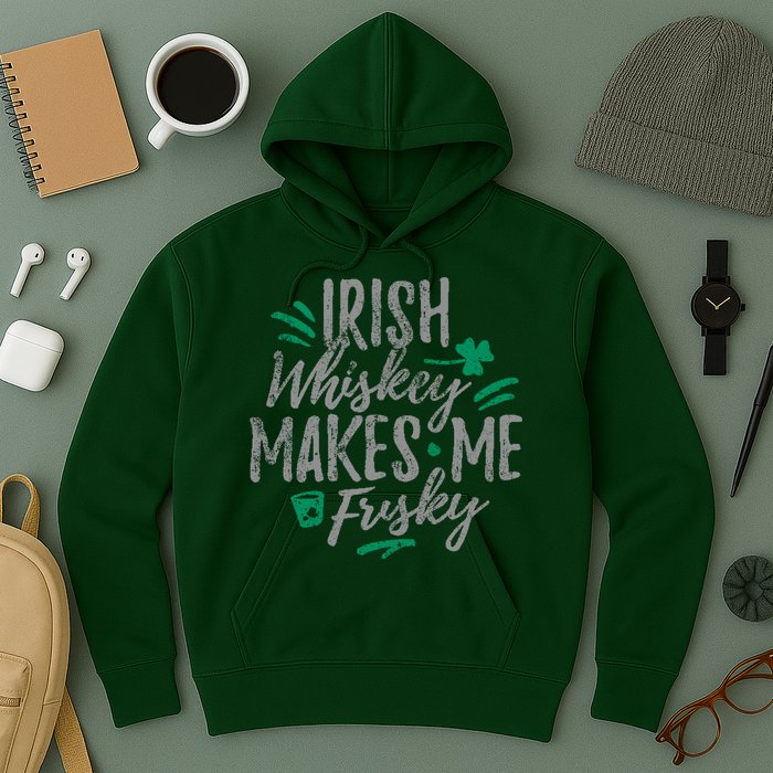 Irish Whiskey Makes Me Frisky Funny Hoodie