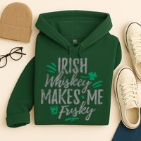Irish Whiskey Makes Me Frisky Funny Hoodie