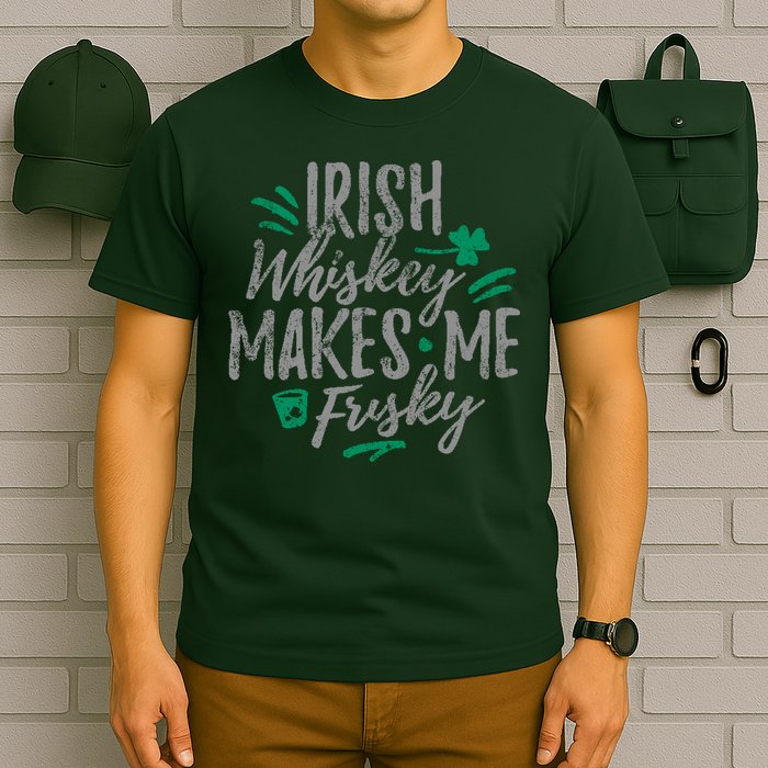 Irish Whiskey Makes Me Frisky Funny T-Shirt