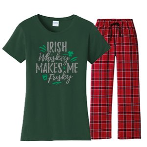 Irish Whiskey Makes Me Frisky Funny Women's Flannel Pajama Set