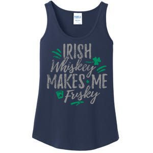 Irish Whiskey Makes Me Frisky Funny Ladies Essential Tank