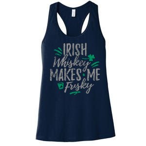 Irish Whiskey Makes Me Frisky Funny Women's Racerback Tank