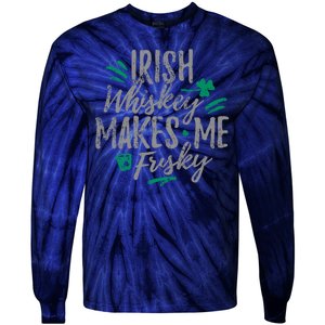 Irish Whiskey Makes Me Frisky Funny Tie-Dye Long Sleeve Shirt