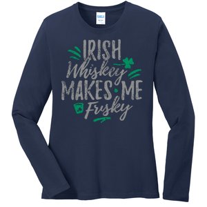 Irish Whiskey Makes Me Frisky Funny Ladies Long Sleeve Shirt