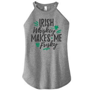 Irish Whiskey Makes Me Frisky Funny Women's Perfect Tri Rocker Tank