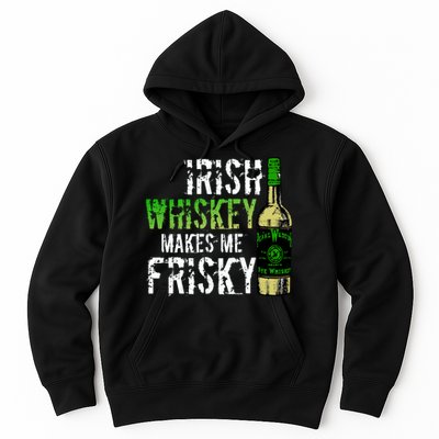 Irish Whisky Makes Me Frisky Hoodie