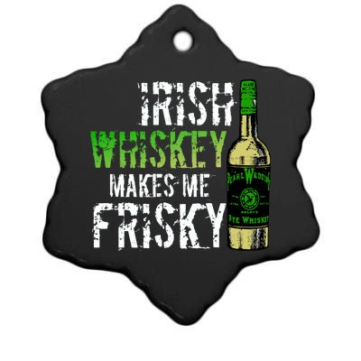 Irish Whisky Makes Me Frisky Ceramic Star Ornament