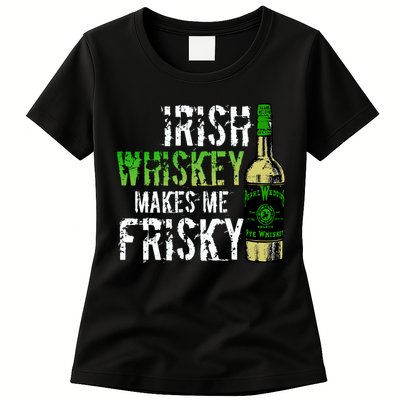 Irish Whisky Makes Me Frisky Womens T-Shirt