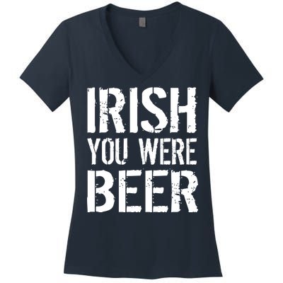 Irish You Were Beer St. Patrick's Day Women's V-Neck T-Shirt