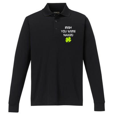 Irish You Were Naked St. Patricks Day Performance Long Sleeve Polo