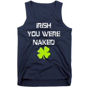 Irish You Were Naked St. Patricks Day Tank Top