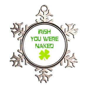 Irish You Were Naked St. Patricks Day Metallic Star Ornament