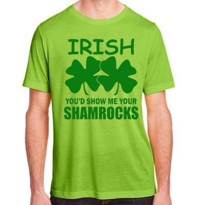 Irish You'd Show Me Your Shamrocks Adult ChromaSoft Performance T-Shirt