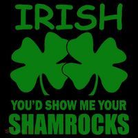 Irish You'd Show Me Your Shamrocks Mug
