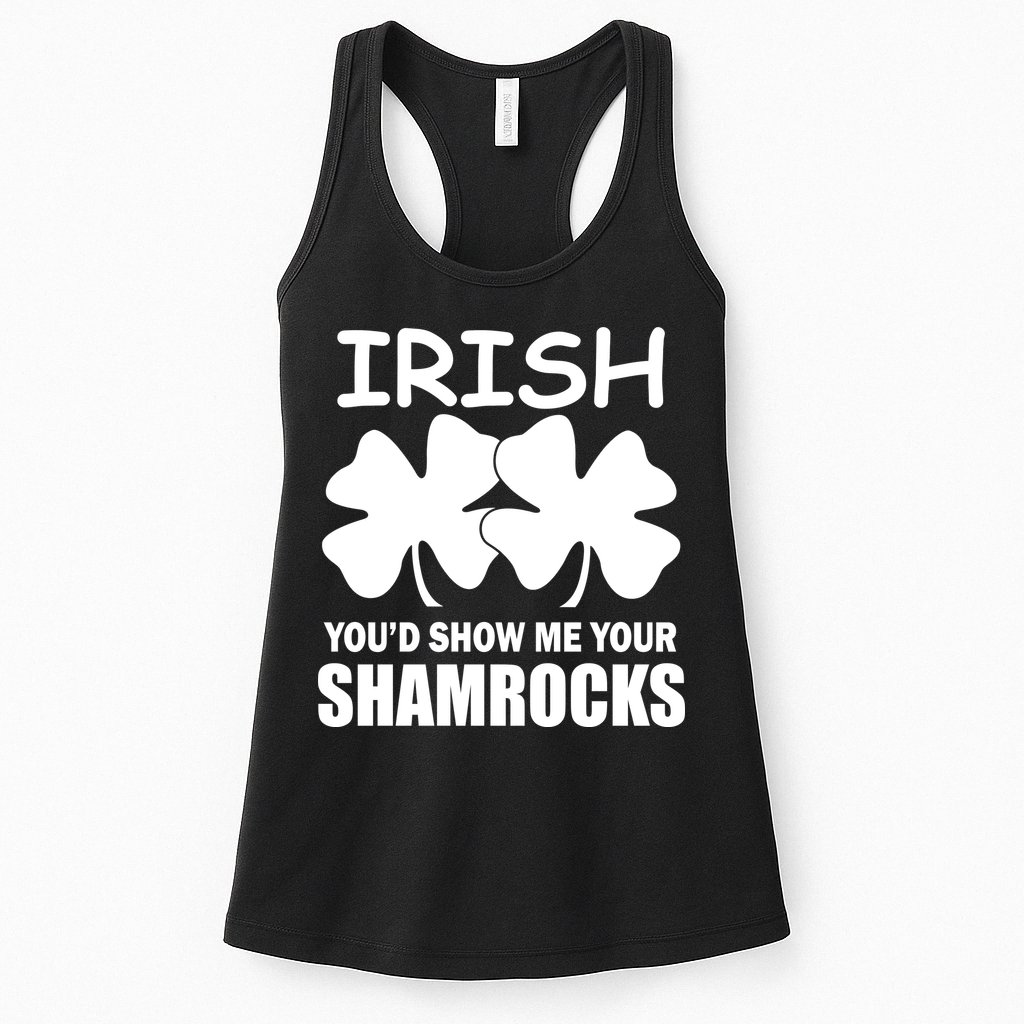 Irish You'd Show Me Your Shamrocks Womens Tank Top