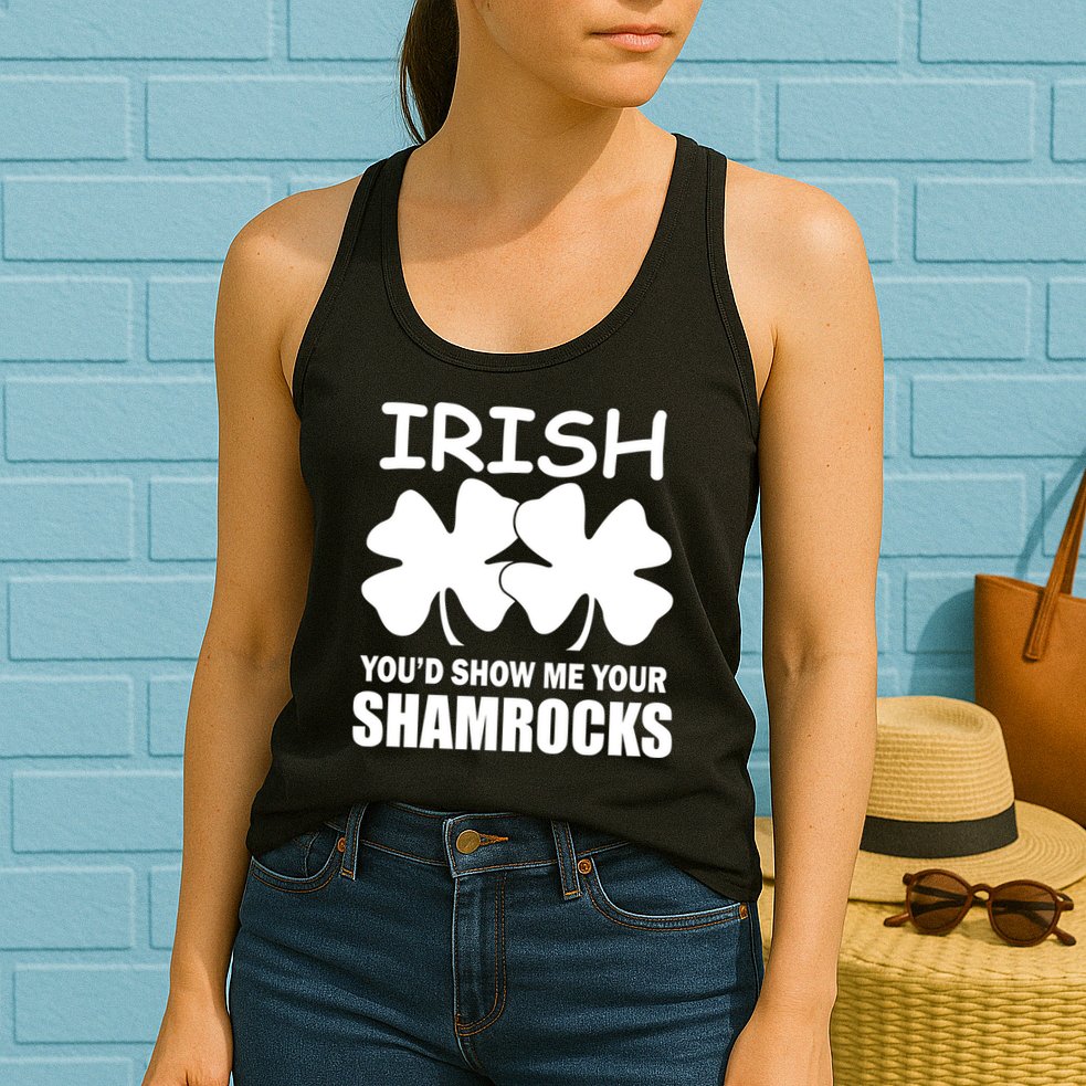 Irish You'd Show Me Your Shamrocks Womens Tank Top