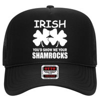Irish You'd Show Me Your Shamrocks Trucker Hat
