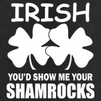 Irish You'd Show Me Your Shamrocks Trucker Hat