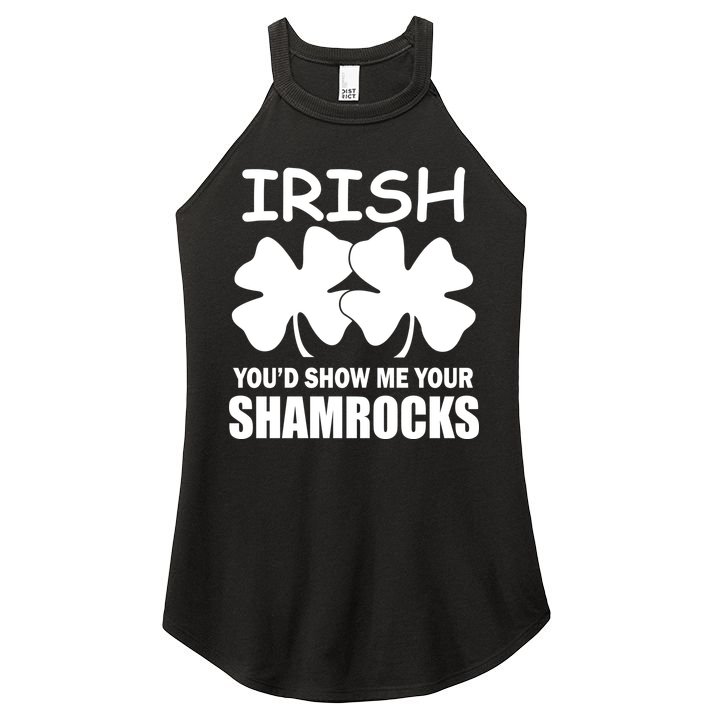 Irish You'd Show Me Your Shamrocks Women's Perfect Tri Rocker Tank